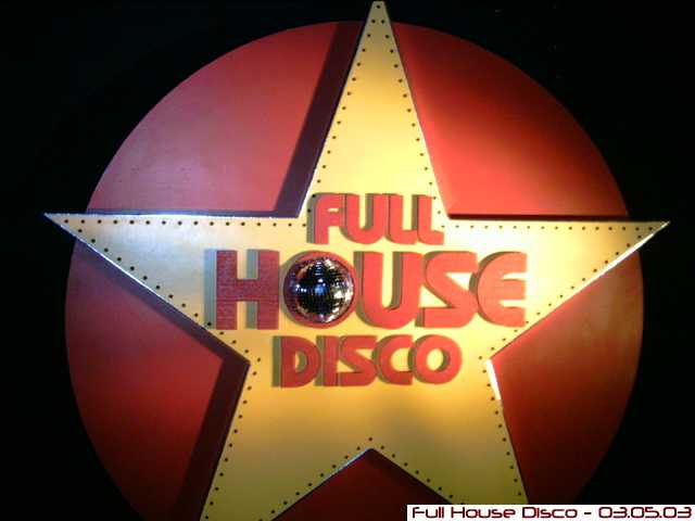 Full House Disco - your Disco needs you -
