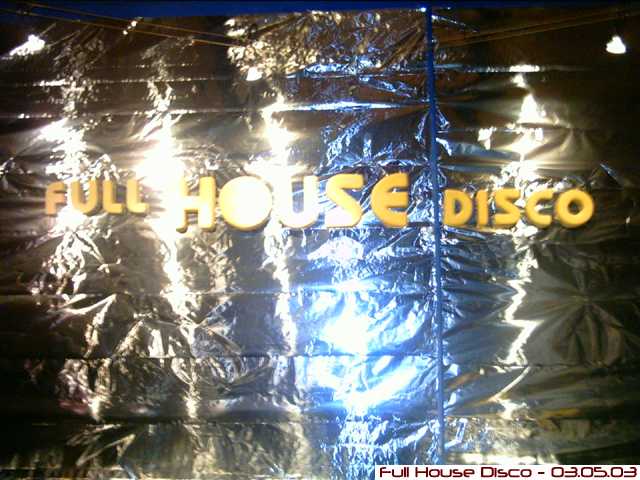 Full House Disco - your Disco needs you -